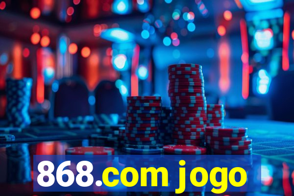 868.com jogo